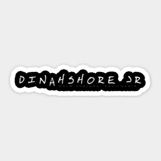 Dinahshore Jr. - White Sticker