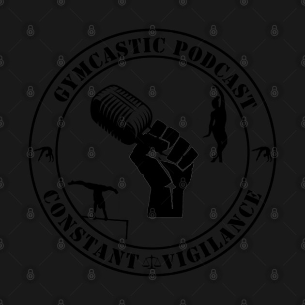 GymCastic Podcast Constant Vigilance by GymCastic