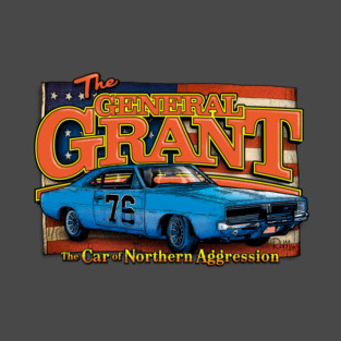 The General Grant: The Car of Northern Aggression T-Shirt