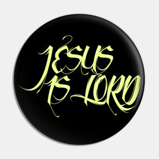 JESUS IS LORD Pin