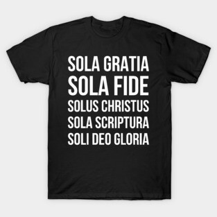 Five Solas Reformed Theology White T-Shirt