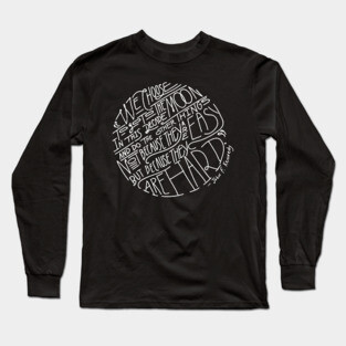 We Choose To Go To The Moon Long Sleeve T-Shirt