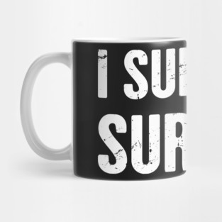 I Survived Surgery Mug