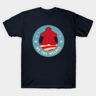 We the Meeple T-Shirt