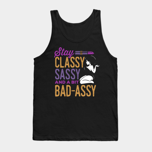 Classy Sassy and a Bit Bad Assy Tank Top by belownormal