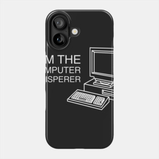 Computer Whisperer - Funny Tech Support Computer Nerd Phone Case