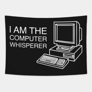 Computer Whisperer - Funny Tech Support Computer Nerd Tapestry