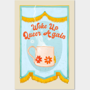 Woke Up Queer Again Posters and Art