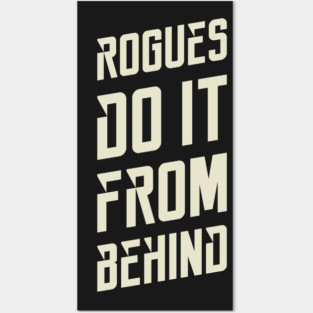 Rogues Sneak Attack Dungeons Crawler and Dragons Slayer Posters and Art