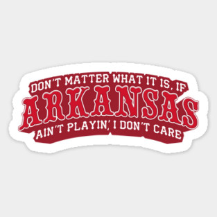 If Arkansas Ain't Playin'... Magnet