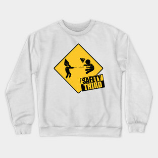 Safety Third Crewneck Sweatshirt