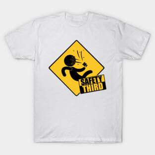 Safety Third T-Shirt