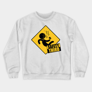 Safety Third Crewneck Sweatshirt