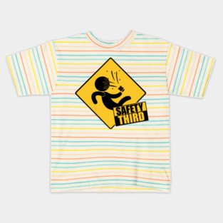 Safety Third Kids T-Shirt