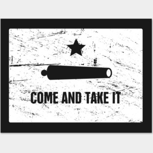 Come And Take It | Texas Revolution Gonzales Flag Posters and Art
