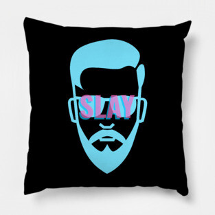 Slay Pillow