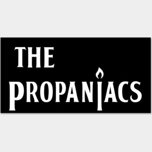The Propaniacs Posters and Art