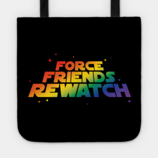 Force Friends Rewatch - PRIDE EDITION Tote
