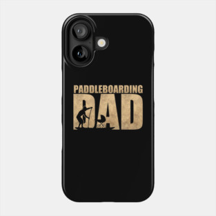 Paddleboarding Dad Phone Case