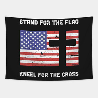 Stand For The American Flag, Kneel For The Christian Cross Tapestry