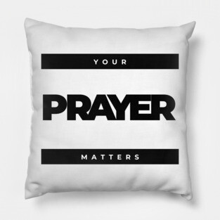 Your prayer matters Pillow