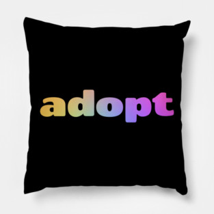Adopt! Pillow