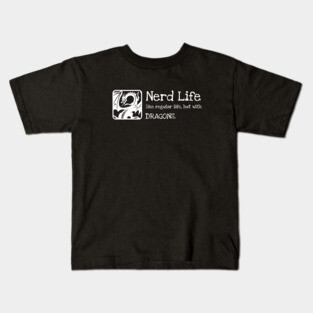 Nerd Life Dungeons Crawler and Dragons Slayer Kids T-Shirt