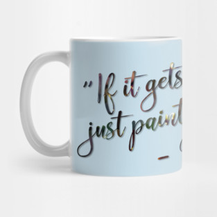 Just Paint It Mug