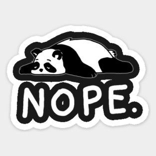 Nope Not Today Shirt Funny Lazy Panda shirt Magnet