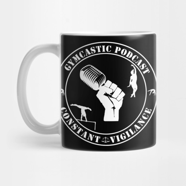 GymCastic Podcast Constant Vigilance (white) by GymCastic
