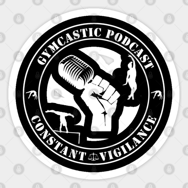 Back Side: GymCastic Podcast Constant Vigilance (white, back of shirt print) Sticker by GymCastic