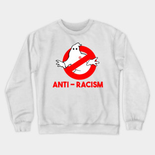 Anti-Racism Crewneck Sweatshirt