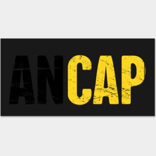 Distressed AnCap Anarcho Capitalist Text Posters and Art