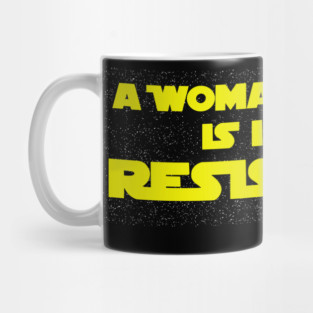A Woman’s Place is in the Resistance Mug