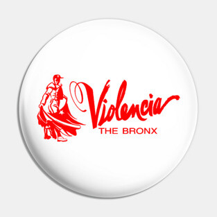 Violencia The Bronx Pin