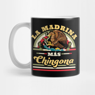 La Madrina Mas Chingona Mexican Cool Godmother Mug