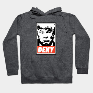 Deny Trump Hoodie