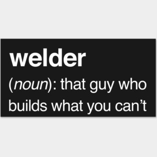 Funny Welder Definition Posters and Art
