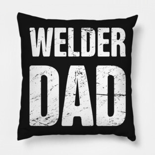 Welder Dad Pillow