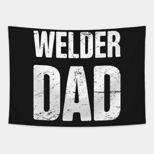 Welder Dad Tapestry