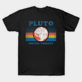 Pluto Never Forget T-Shirt