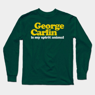 George Carlin is my Spirit Animal Long Sleeve T-Shirt