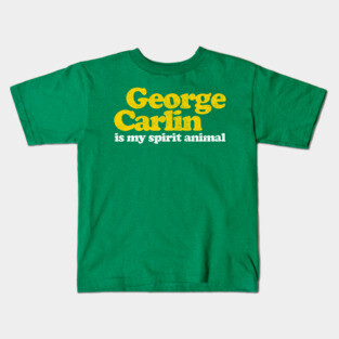 George Carlin is my Spirit Animal Kids T-Shirt