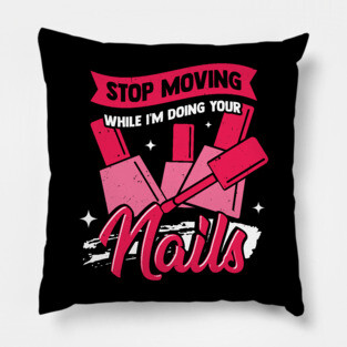 Nail Tech Technologist Manicure Manicurist Gift Pillow