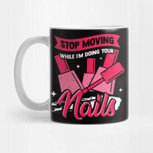 Nail Tech Technologist Manicure Manicurist Gift Mug