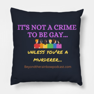 Not a Crime... Pillow