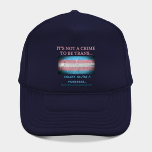 Not a crime to be trans Hat
