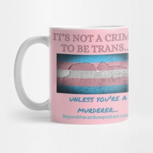 Not a crime to be trans Mug