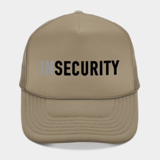 Insecurity Hat