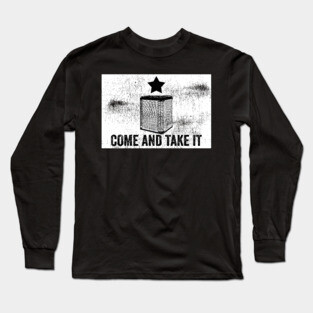 Come and Take It Texas Central Air Long Sleeve T-Shirt
